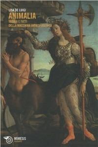 Animalia. Teoria e fatti della macchina antropogenica - Lisa De Luigi - copertina