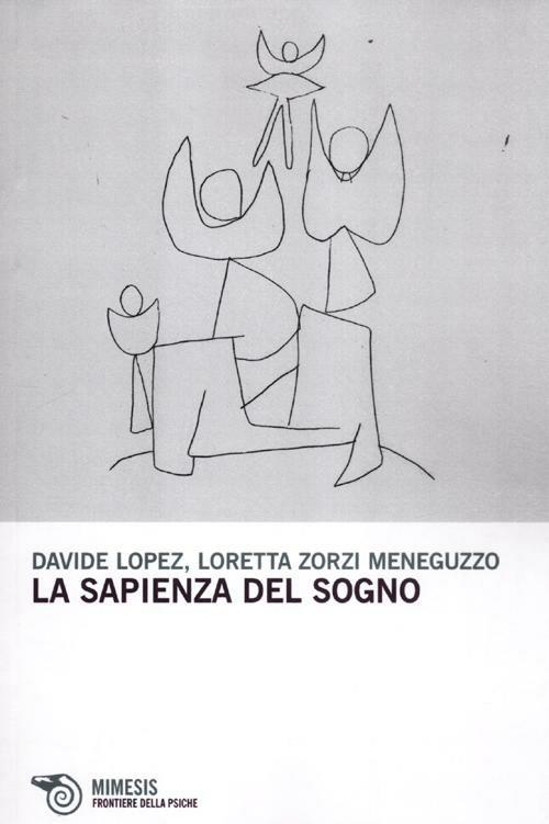 La sapienza del sogno - Davide López,Loretta Zorzi Meneguzzo - copertina