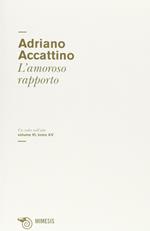 L' amoroso rapporto