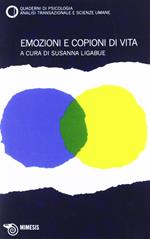 Emozioni e copioni di vita. Quaderni di psicologia, analisi transazionale e scienze umane. Vol. 55-59