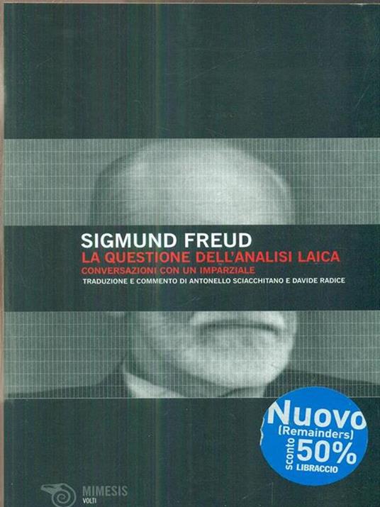 La questione dell'analisi laica. Conversazione con un imparziale - Sigmund Freud - 6