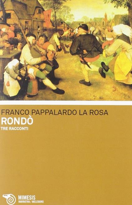 Rondò. Tre racconti - Franco Pappalardo La Rosa - copertina