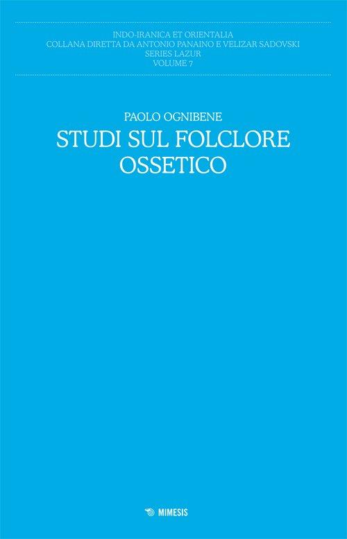 Studi sul folclore ossetico - Paolo Ognibene - copertina