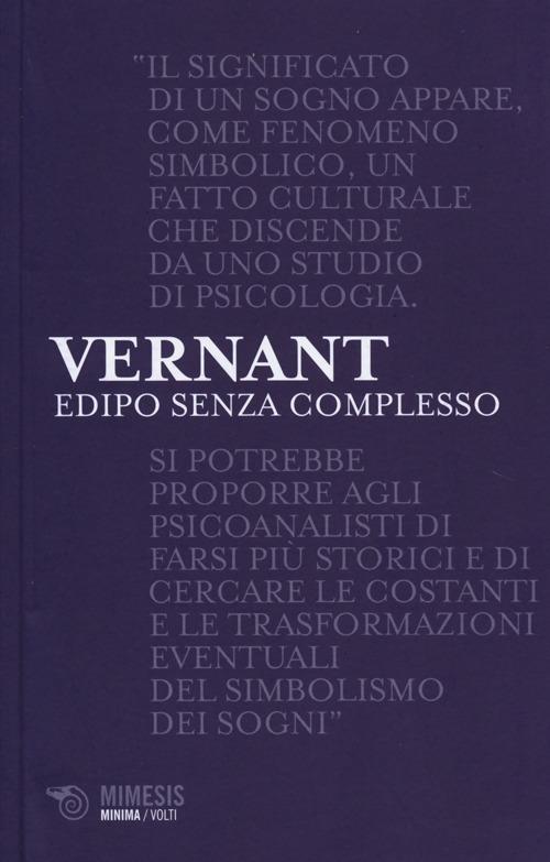 Edipo senza complesso. I problematici rapporti tra mitologia e psicanalisi - Jean-Pierre Vernant - copertina