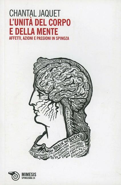 L' unità del corpo e della mente. Affetti, azioni e passioni in Spinoza - Chantal Jaquet - copertina