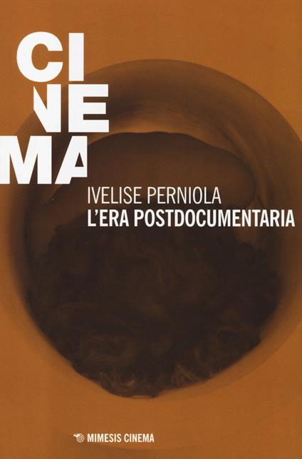 L' era postdocumentaria - Ivelise Perniola - copertina