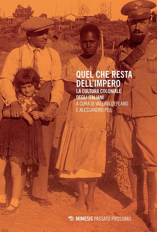 Quel che resta dell'impero. La cultura coloniale degli italiani - copertina