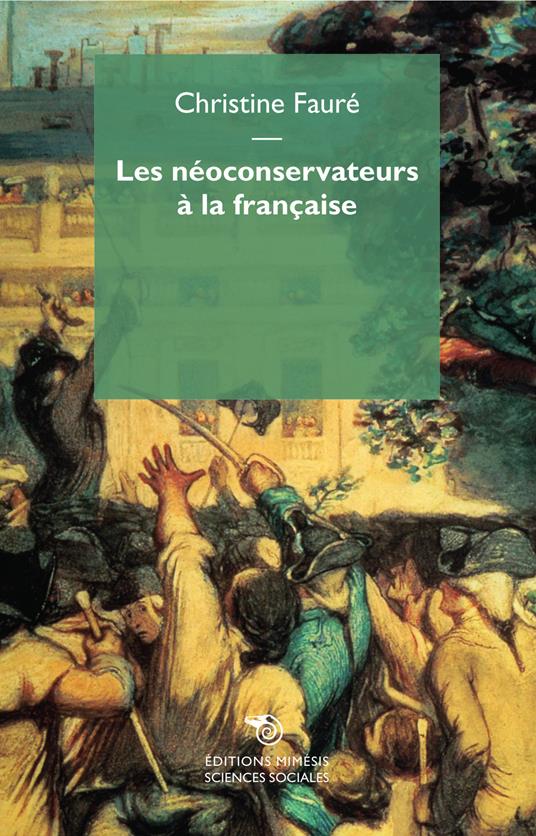 Les néoconservateurs à la française - Christine Fauré - copertina