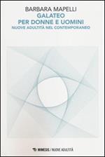 Galateo per uomini e donne. Nuove adultità nel contemporaneo