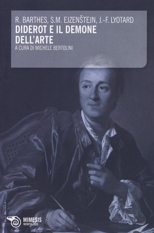 Diderot e il demone dell'arte - Roland Barthes,Sergej M. Ejzenstejn,J. François Lyotard - copertina