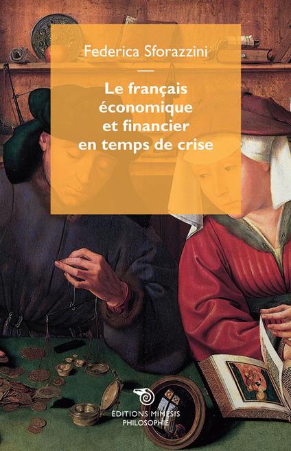 Le français économique et financier en temps de crise - Federica Sforazzini - copertina