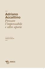 Un salto nell'alto. Vol. 2/6: Pensare l'impensabile e altre aporie