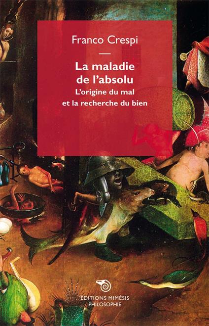 La maladie de l'absolu