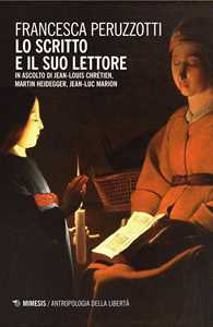 Image of Lo scritto e il suo lettore. In ascolto di Jean-Louis Chrétien, Martin Heidegger, Jean-Luc Marion