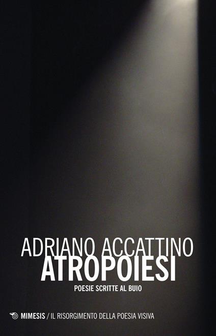 Antropoiesi. Poesie scritte al buio - Adriano Accattino - copertina