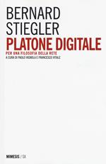 Platone digitale. Per una filosofia della rete