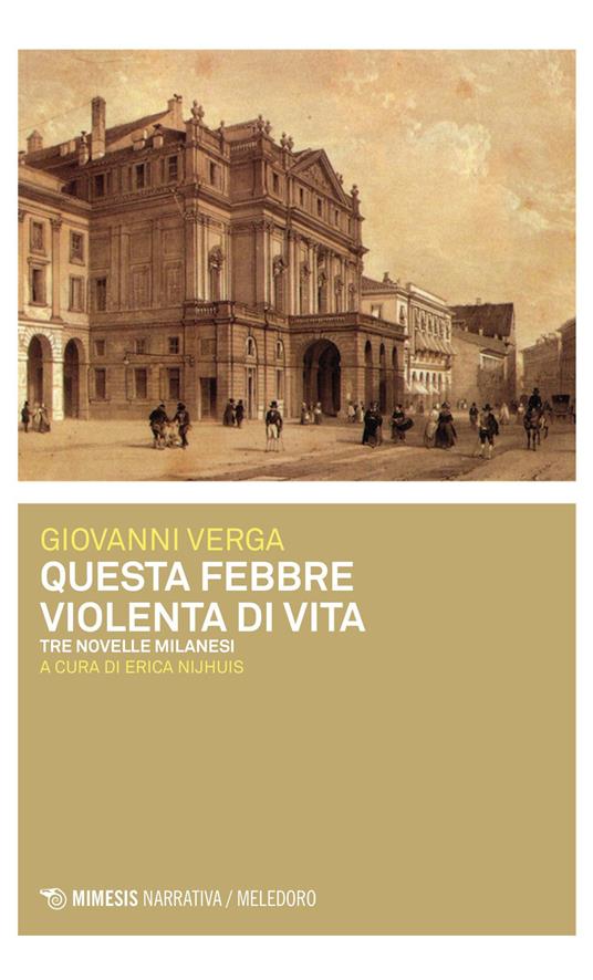 Questa febbre violenta di vita. Tre novelle milanesi - Giovanni Verga - copertina