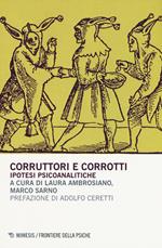 Corruttori e corrotti. Ipotesi psicoanalitiche