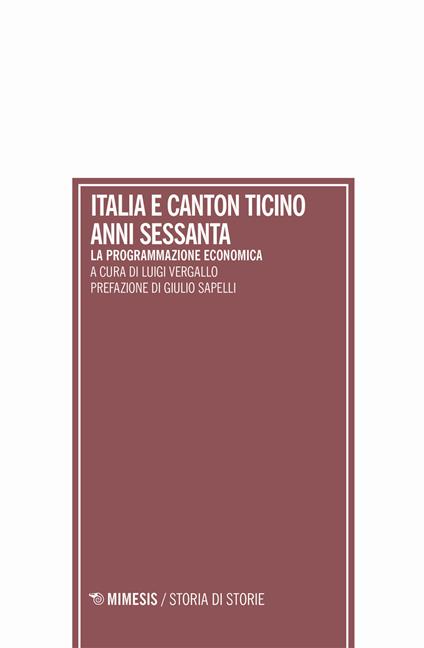 Italia e Canton Ticino anni sessanta. La programmazione economica - copertina