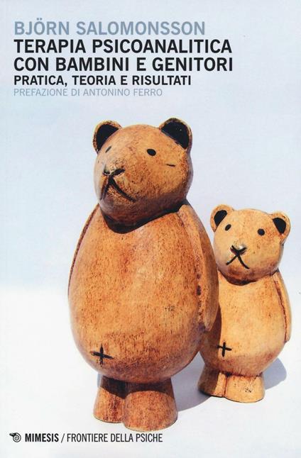 Terapia psicoanalitica con bambini e genitori. Pratica, teoria e risultati - Björn Salomonsson - copertina