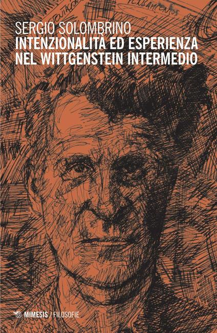 Intenzionalità ed esperienza nel Wittgenstein intermedio - Sergio Solombrino - copertina