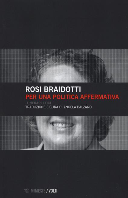 Per una politica affermativa. Itinerari etici - Rosi Braidotti - copertina