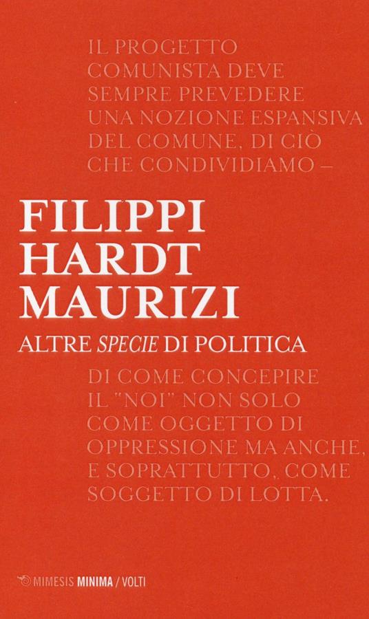 Altre specie di politica - Massimo Filippi,Michael Hardt,Marco Maurizi - copertina