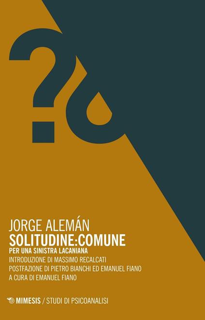 Solitudine: Comune. Per una sinistra lacaniana - Jorge Alemán - copertina