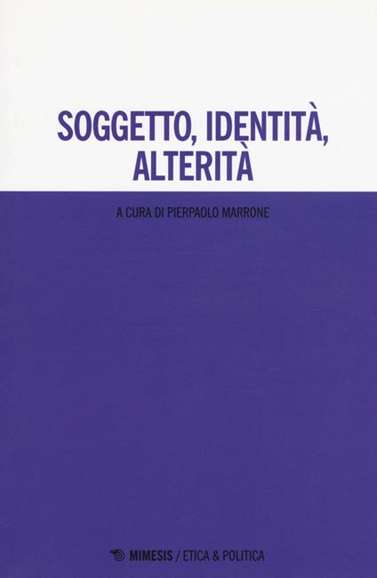 Soggetto, identità, alterità - copertina