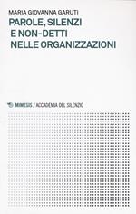 Parole, silenzi e non-detti nelle organizzazioni