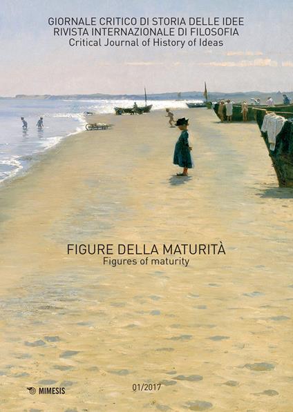 Giornale critico di storia delle idee (2017). Ediz. bilingue. Vol. 1: Figure della maturità-Figures of maturity. - copertina