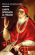 L' arte spiegata ai truzzi