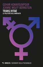 Trans/vitae. Le politiche dell'ambiguità