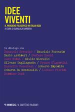 Idee viventi. Il pensiero filosofico in Italia oggi