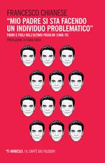 «Mio padre si sta facendo un individuo problematico». Padri e figli nell'ultimo Pasolini (1966-75)