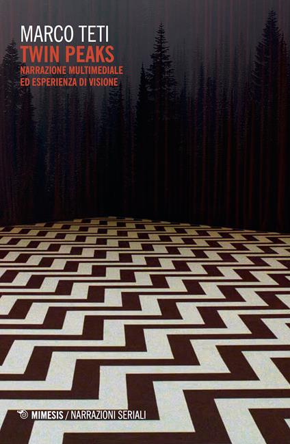 Twin Peaks. Narrazione multimediale ed esperienza di visione - Marco Teti - ebook