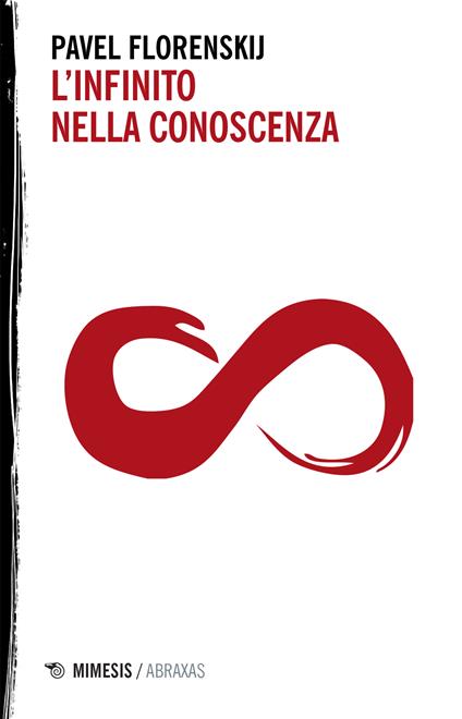 L' infinito nella conoscenza - Pavel Aleksandrovic Florenskij,M. Di Salvo - ebook