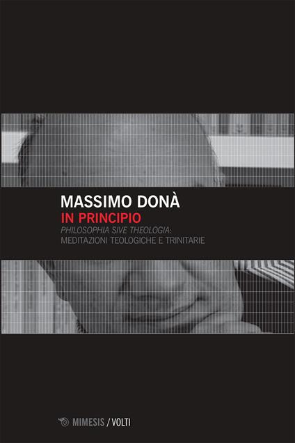 In principio. «Philosophia sive theologia»: meditazioni teologiche e trinitarie - Massimo Dona - ebook