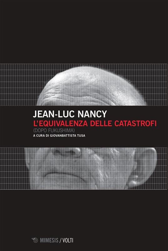 L' equivalenza delle catastrofi (dopo Fukushima) - Jean-Luc Nancy,Giovanbattista Tusa - ebook