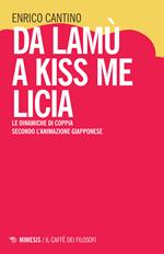 Da Lamù a Kiss me Licia. Le dinamiche di coppia secondo l'animazione giapponese