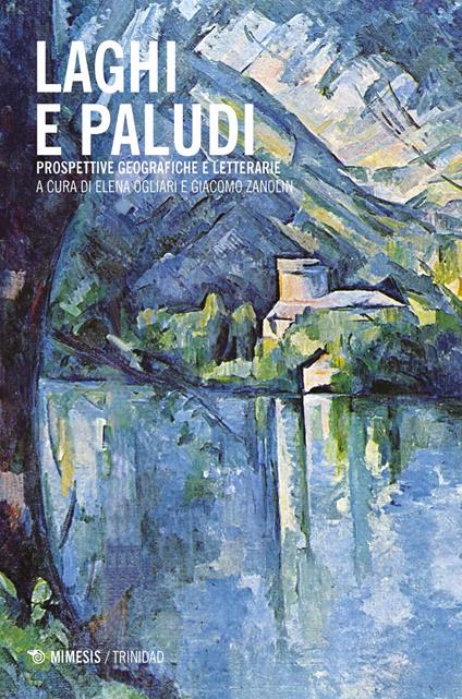 Laghi e paludi. Prospettive geografiche e letterarie - copertina