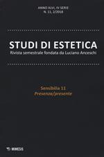 Studi di estetica (2018). Vol. 2: Sensibilia 11. Presenza/presente.