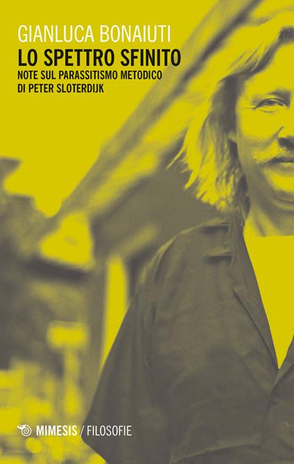 Lo spettro sfinito. Note sul parassitismo metodico di Peter Sloterdijk - Gianluca Bonaiuti - copertina