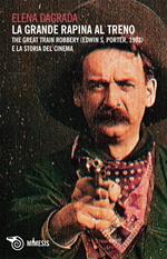 La grande rapina al treno. The Great Train Robbery (Edwin S. Porter, 1903) e la storia del cinema