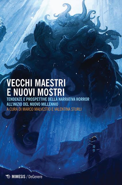 Vecchi maestri e nuovi mostri. Tendenze e prospettive della narrativa horror all'inizio del nuovo millennio - copertina