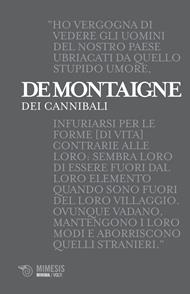 Dei cannibali. Alle origini del relativismo moderato