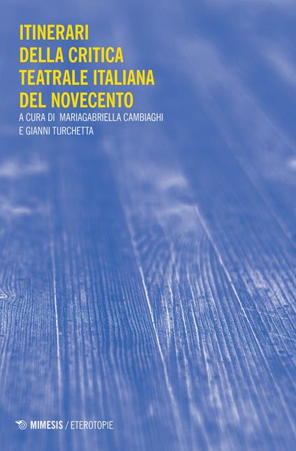 Itinerari della critica teatrale del primo Novecento - copertina