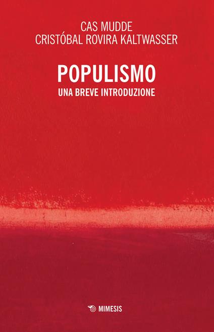 Populismo. Una breve introduzione - Cas Mudde,Cristóbal Rovira Kaltwasser - copertina