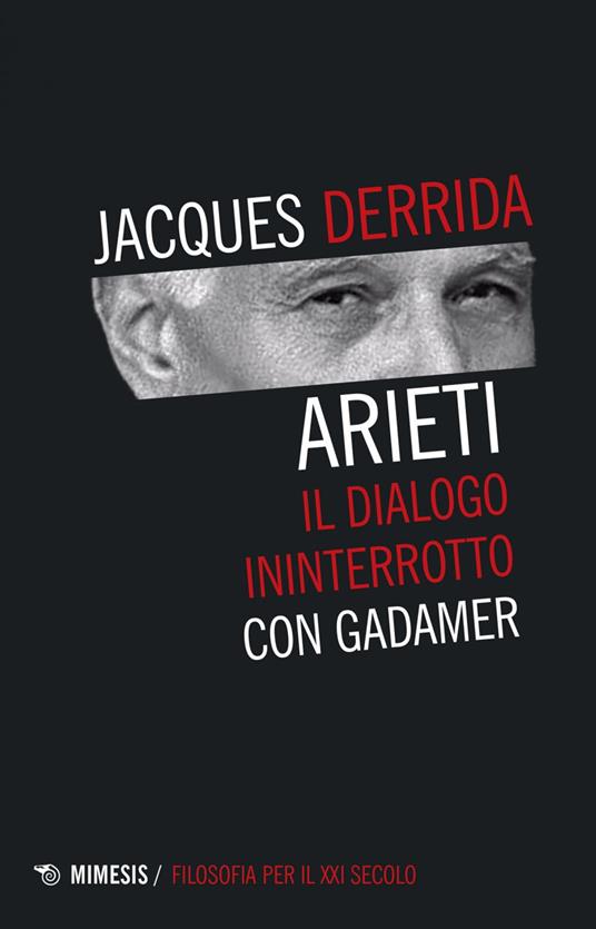 Arieti. Il dialogo ininterrotto con Gadamer - Jacques Derrida,Flavio Luzi - ebook