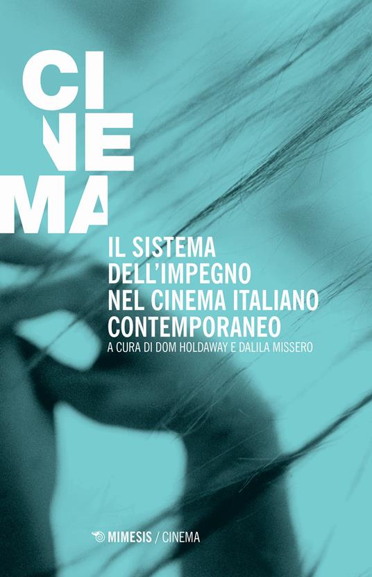 Il sistema dell'impegno nel cinema italiano contemporaneo - copertina